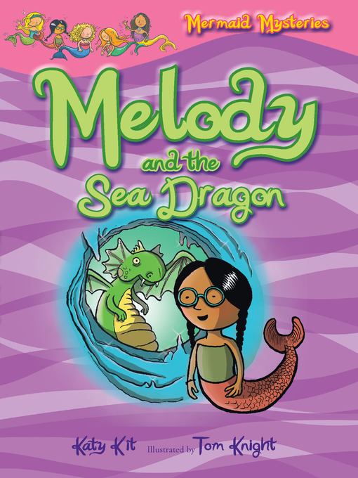 Title details for Melody and the Sea Dragon by Katy Kit - Available